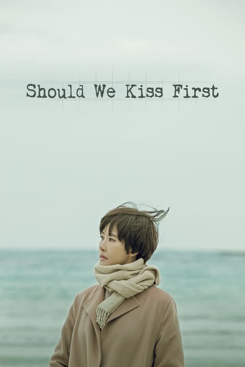 Should We Kiss First : 1.Sezon 39.Bölüm