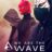 We Are the Wave : 1.Sezon 6.Bölüm izle