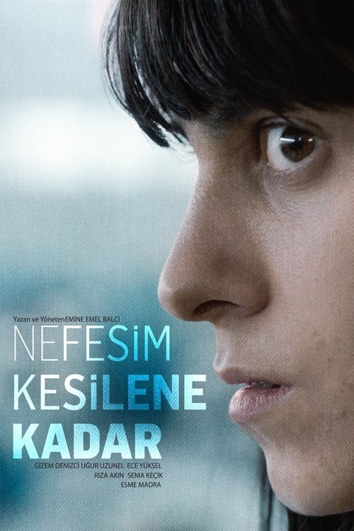 Nefesim kesilene kadar (2015)