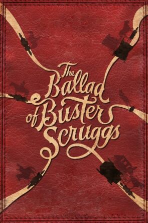 The Ballad of Buster Scruggs (2018)