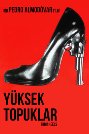 Yüksek Topuklar (1991)